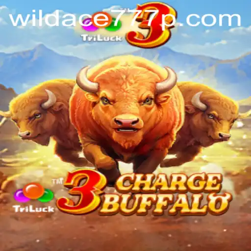Unleashing the Thrill: Discover 3ChargeBuffalo with WildAce777