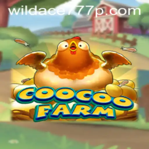 Explore the Thrills of CooCooFarm with WildAce777