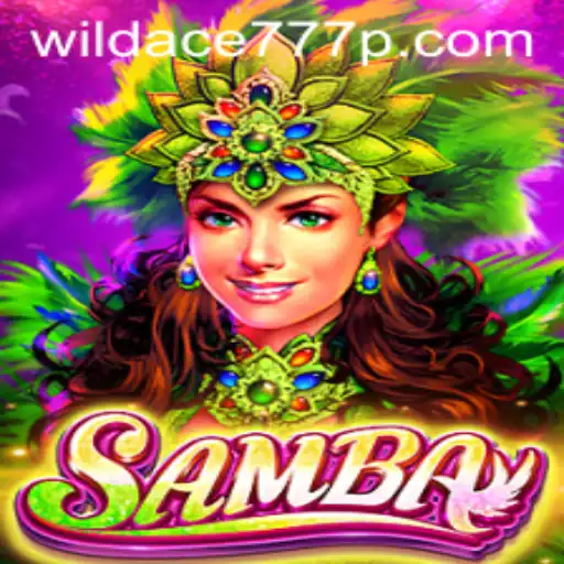 Unveiling the Excitement of Samba with WildAce777