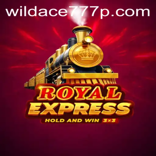 Royal Express: A Journey Through the Exciting World of WildAce777
